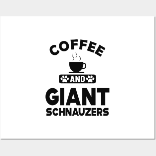 Giant schnauzer - Coffee and schnauzers Posters and Art